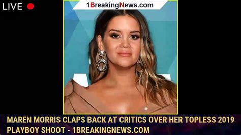 maren morris tits|Maren Morris Claps Back at Critics Over Her Topless 2019。